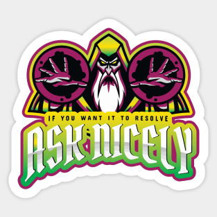 Ask nicely poison wizard Sticker